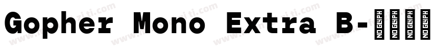 Gopher Mono Extra B字体转换